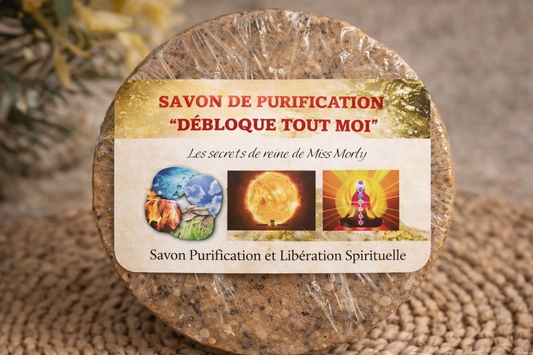 Savon de Purification — Débloque Tout Pour Moi — Mauvais Œil & Ouverture des Routes